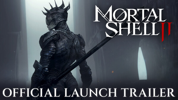 Launch Trailer official Mortal Shell II poster